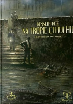 NA TROPIE CTHULHU PODRĘCZNIK GŁÓWNY, ALIS GAMES