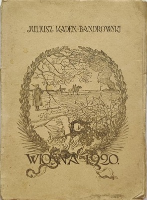 Wiosna 1920 Juljusz Kaden Bandrowski