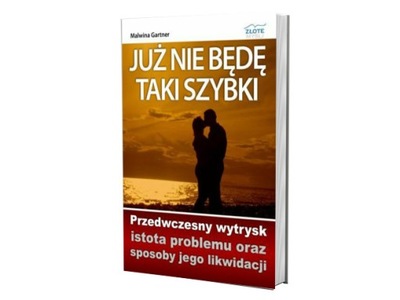 Już nie będę taki szybki