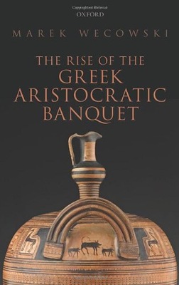 Rise of the Greek Aristocratic Banquet