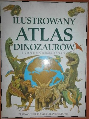 Ilustrowany atlas dinozaurów - William Lindsay