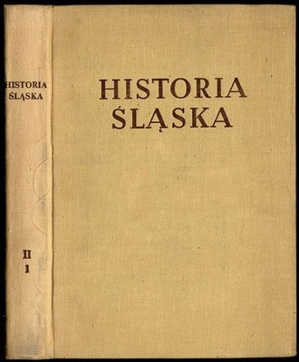 Historia Śląska. T.2: 1763-1850. Cz.1: 1763-1806