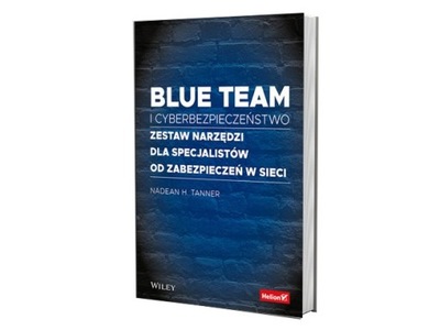 Blue team i cyberbezpieczeństwo. Zestaw narzędzi