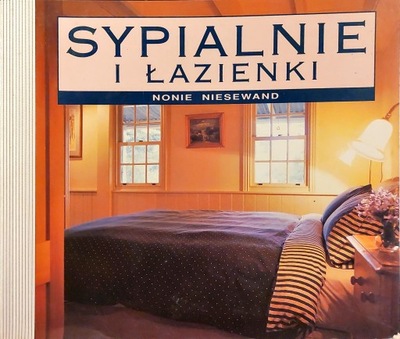 Sypialnie i łazienki Nonie Niesewand