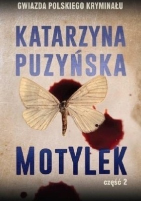 Katarzyna Puzyńska - Motylek część 2