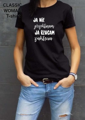 T-shirt wesoły prezent JA NIE PRZEKLINAM