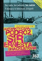 Antarktyczna podróż sir Ernesta Shackletona Lansing A.