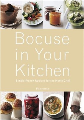 Bocuse in Your Kitchen: Simple French Recipes for