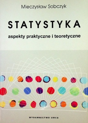 Statystyka aspekty praktyczne i teoretyczne