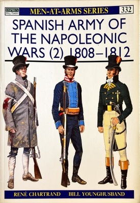 SPANISH ARMY OF THE NAPOLEONIC WARS 2 1808-1812