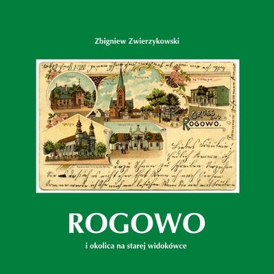 ALBUM Rogowo i okolica na starej widokówce