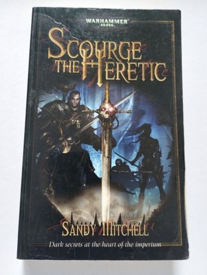 Scourge the Heretic - Sandy Mitchell