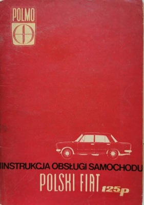 POLSKI FIAT 125p (1974) - Instrukcja Obsługi