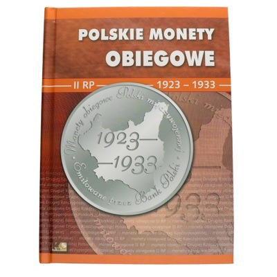Polskie monety obiegowe II RP 1923-33 album I Tom