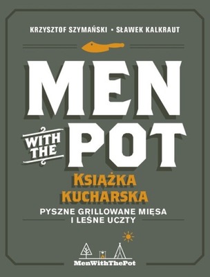 Men with the Pot książka kucharska