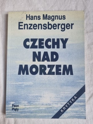 CZECHY NAD MORZEM - HANS M. ENZENSBERGER /141