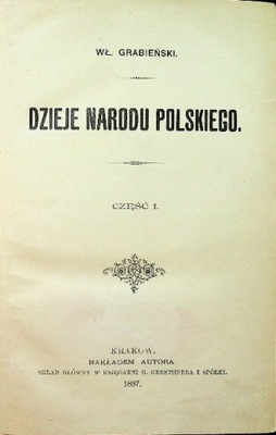 Dzieje narodu polskiego część I 1897 r