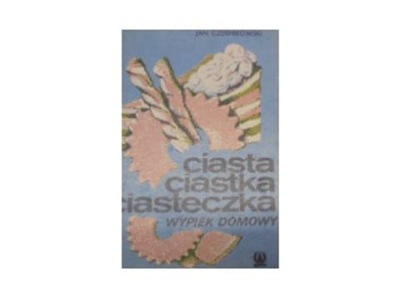 Ciasta ciastka ciasteczka wypieki domowe -