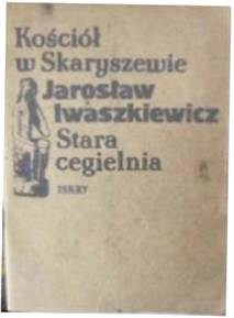 kościół w Skaryszewie stara cegielnia -