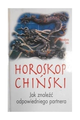 Horoskop Chiński. Jak znaleźć odpowiedniego ...