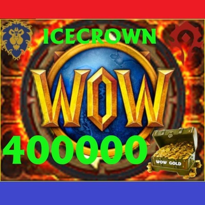 WOW WARMANE ICECROWN Gold 400.000 Ally/Horde IC