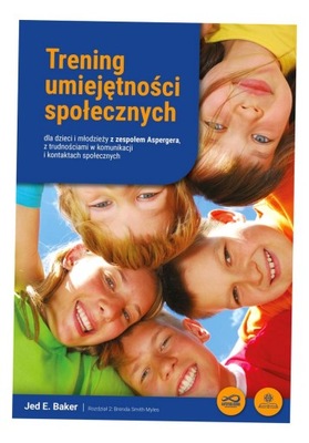 TRENING UMIEJĘTNOŚCI SPOŁECZNYCH DLA DZIECI I MŁODZIEŻY Z ZESPOŁEM ASPERGER