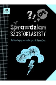 Książka Sprawdzian szóstoklasisty.. Rozwiązywanie