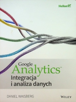 Google Analytics Integracja i analiza danych