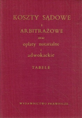 Koszty sądowe i arbitrażowe oraz opłaty notarialne