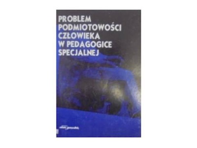 Problem podmiotowości człowieka w -