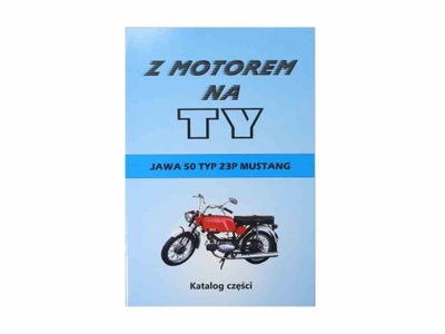 KATALOG PIEZAS DE REPUESTO CON MOTOREM AL TY - JAWA 50 TIPO 23P MUSTANG  