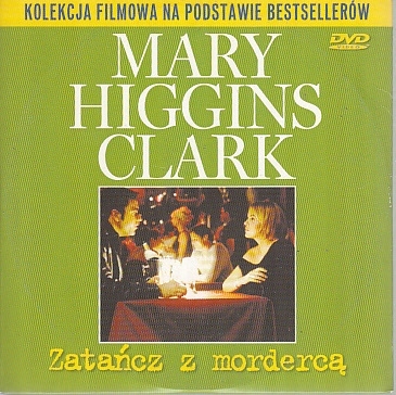 MARY HIGGINS CLARK - ZATAŃCZ Z MORDERCĄ - DVD