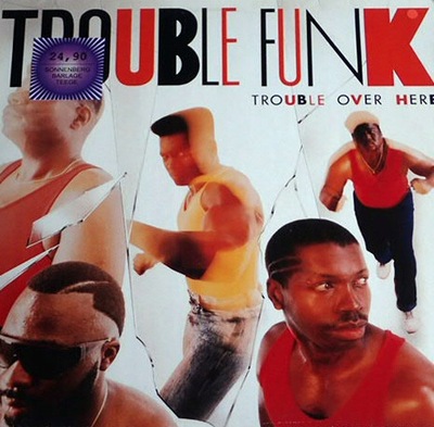 Trouble Funk - Trouble Over Here (Lp) Funk