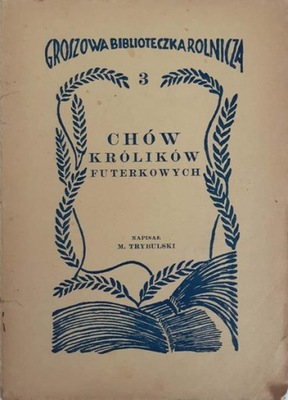 Maurycy Trybulski Chów królików futerkowych 1938