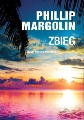 Phillip Margolin - Zbieg