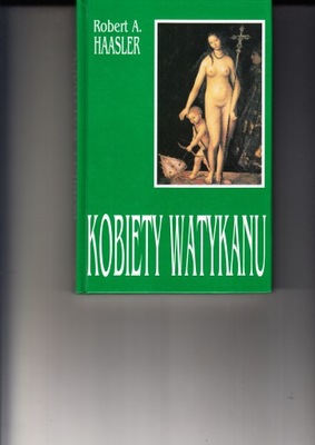 KOBIETY WATYKANU * Robert A. HAASLER