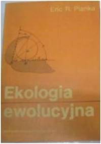 Ekologia ewolucyjna - E R Pianka