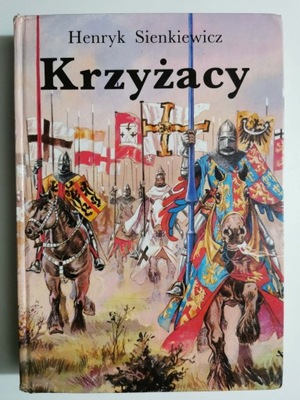 KRZYŻACY - Henryk Sienkiewicz