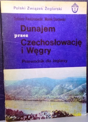 DUNAJEM przez Czechosłowację i Węgry [PZŻ 1982]