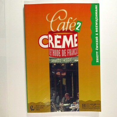 Cafe Creme Methode de Francais 2 Zeszyt ćwiczeń