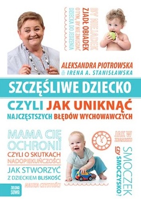 Szczęśliwe dziecko czyli jak uniknąć . Piotrowska