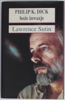 PHILIP K DICK BOŻE INWAZJE Sutin