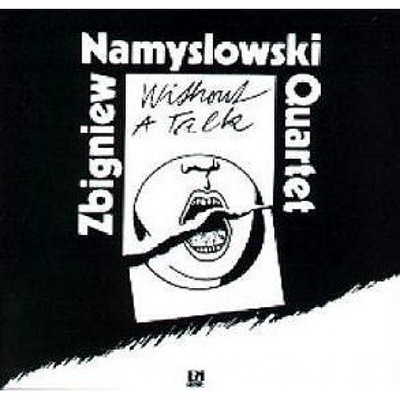 Zbigniew Namysłowski - Without a Talk CD