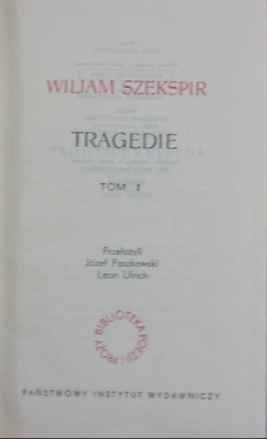 William Szekspir - Tragedie tom I