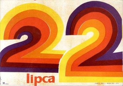 plakat polityczny 1972 Tomasz Jura: 22 lipca, B5