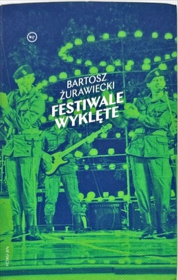 BARTOSZ ŻURAWIECKI FESTIWALE WYKLĘTE