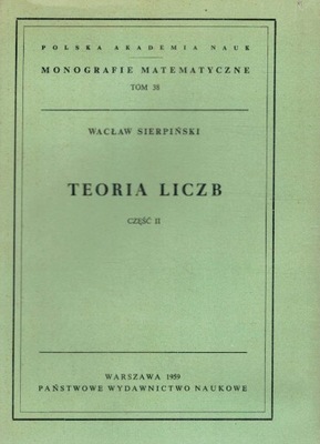 Teoria liczb część II Wacław Sierpiński