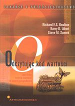 ODCZYTUJĄC KOD WARTOŚCI. JAK FIRMY TWORZĄ WARTOŚĆ W NOWEJ GOSPODARCE - Opra