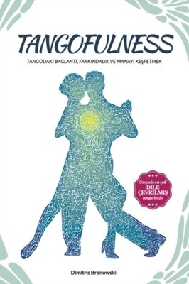 Tangofulness: Tangodaki ba?lant?, fark?ndal?k