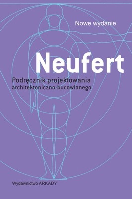 NEUFERT Podręcznik projektowania architektoniczno - budowlanego arkady